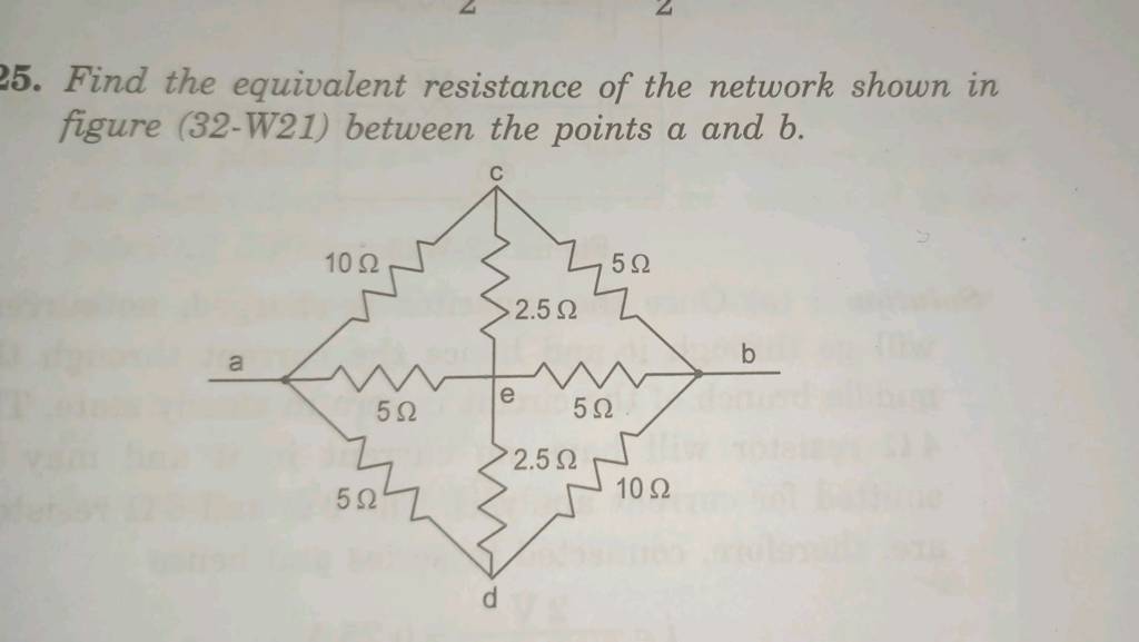 5. Find the equivalent resistance of the network shown in figure (32W21)..