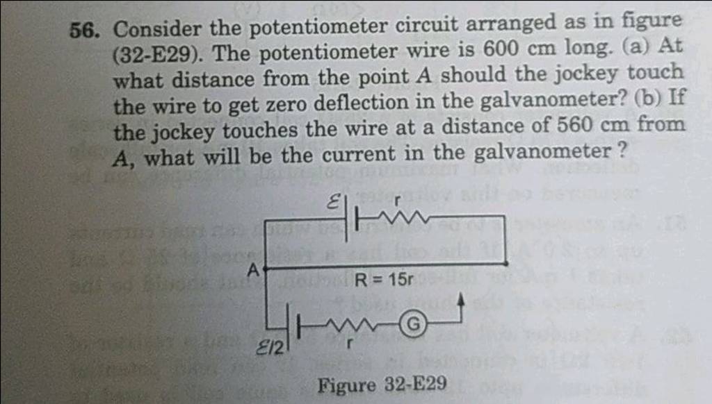 56. Consider the potentiometer circuit arranged as in figure (32E29). Th..