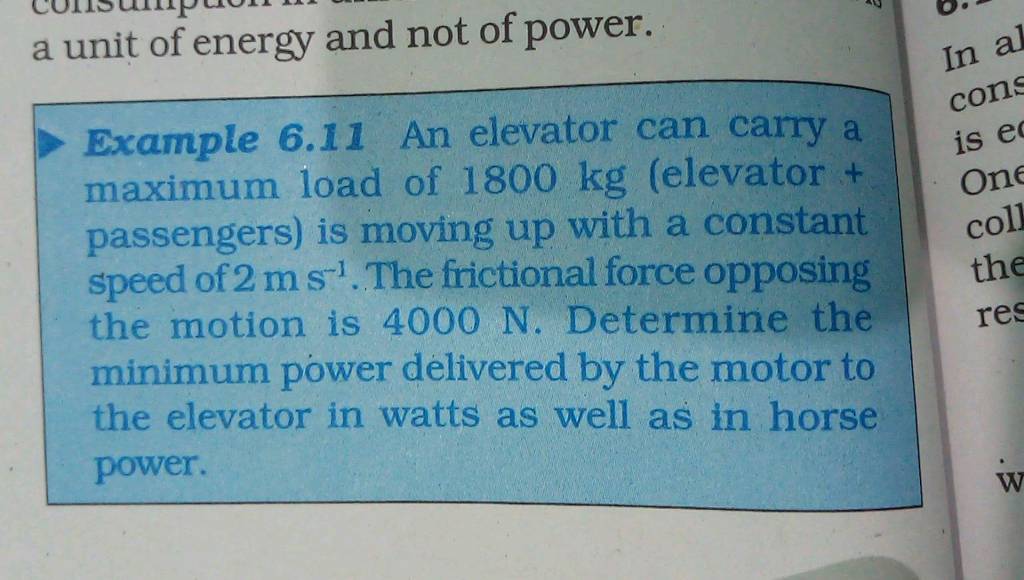 a unit of energy and not of power. Example 6.11 An elevator can carry a m..