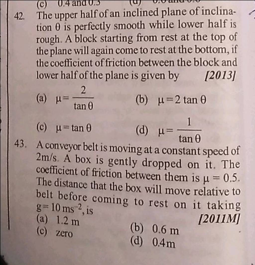 A conveyor belt is moving at a constant speed of 2mathrm m/mathrms. A box..