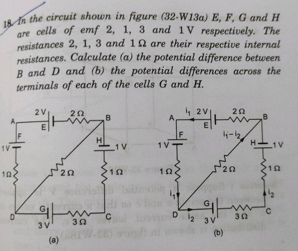 18. In the circuit shown in figure (32-W13a) E,F,G and H are cells of emf..