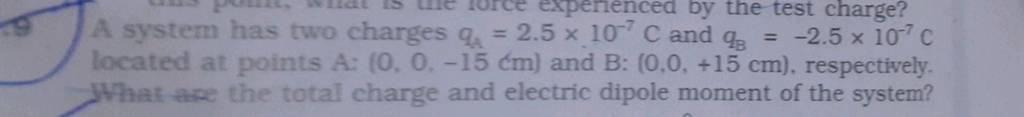 A System Has Two Charges QA =2.5imes10−7mathrmC And QB =−2.5imes10−7mathr..