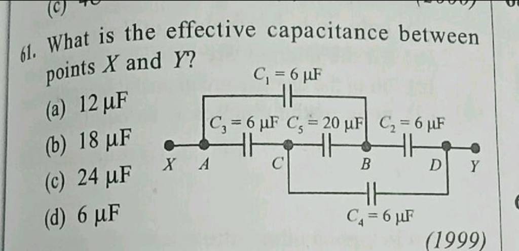 What Is The Effective Capacitance Between Points X And Y ? | Filo