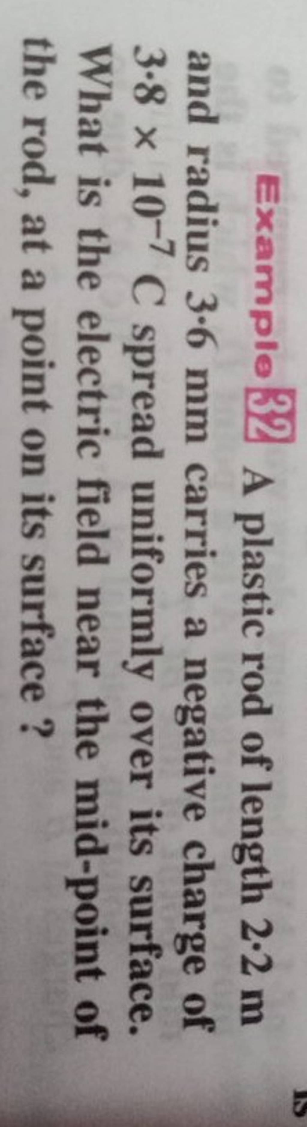 Example 32 A plastic rod of length 2.2mathrm m and radius 3.6mathrm mm ca..