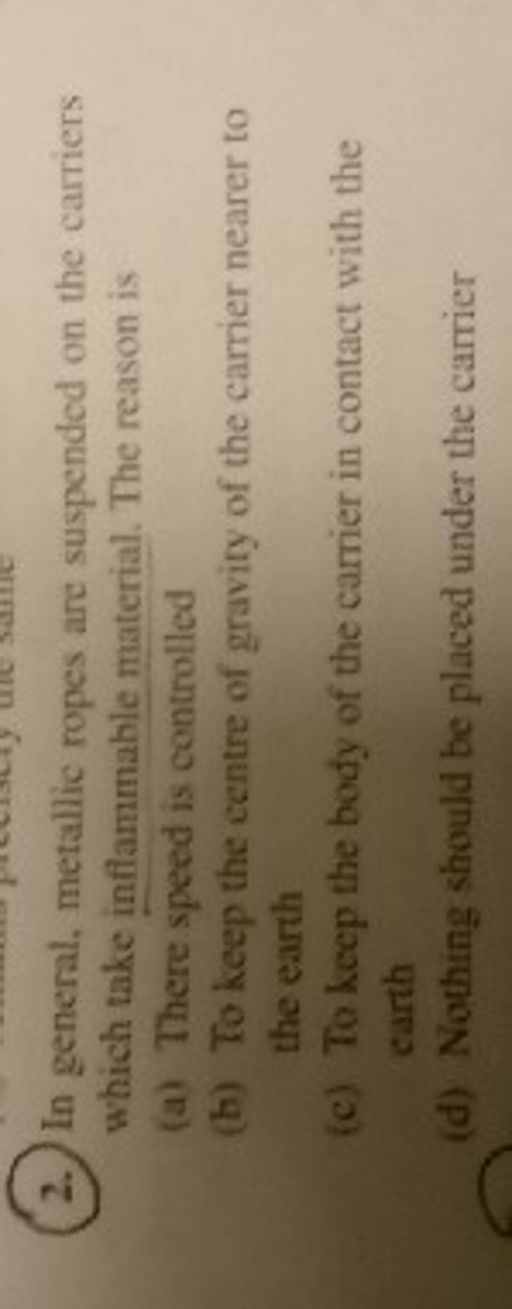 In general, metallic ropes are suspended on the carriers which take infla..