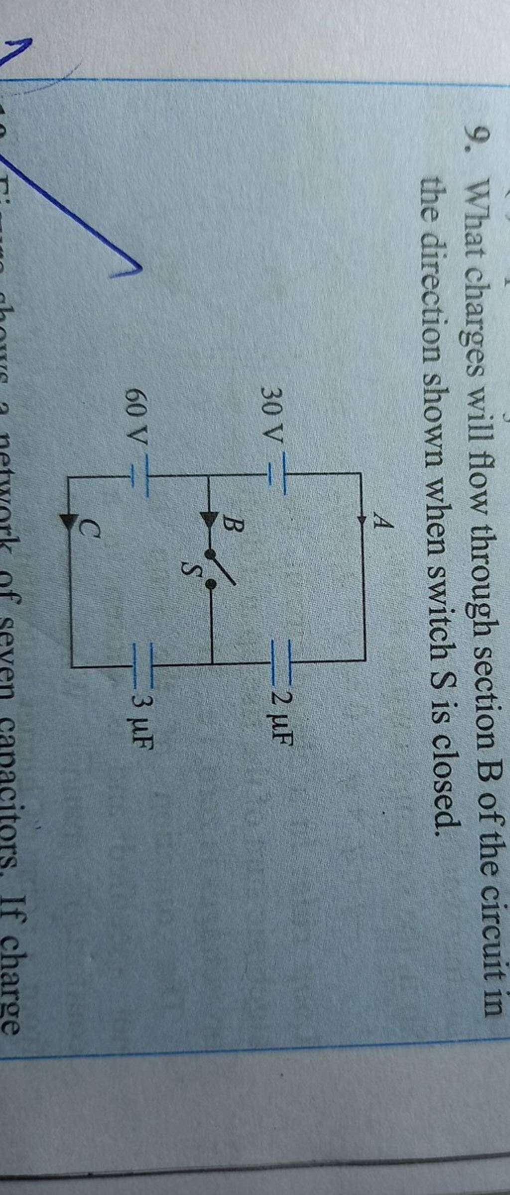 9. What charges will flow through section mathrmB of the circuit in th