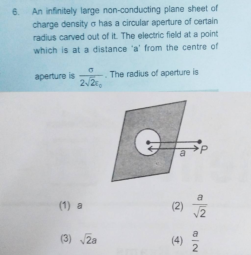 An infinitely large non conducting plane sheet of charge density sigma ha 