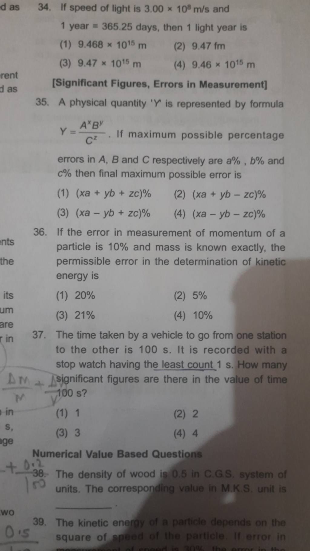 If the error in measurement of momentum of a particle is 10% and mass is