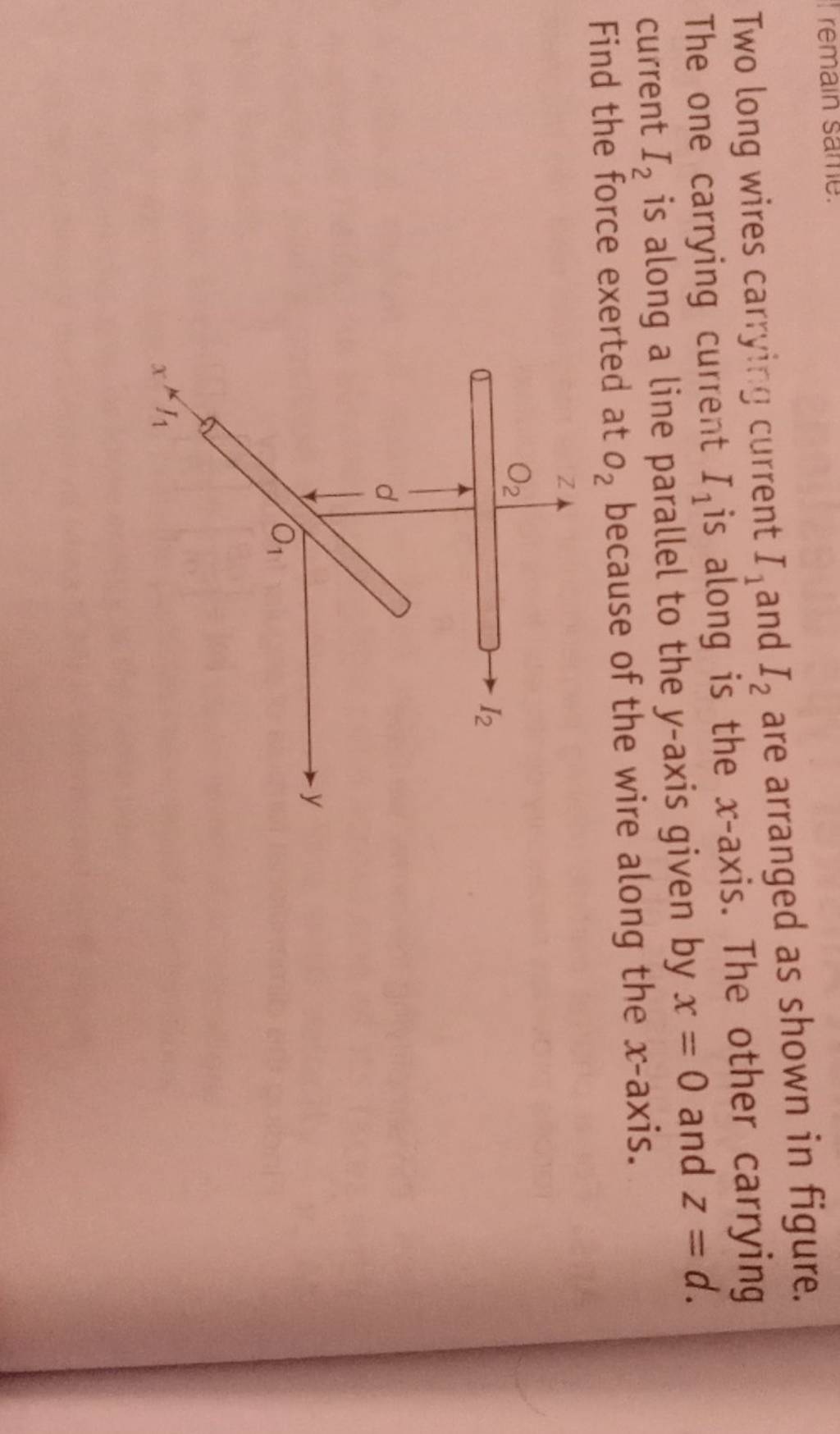 Two long wires carrying current I1 and I2 are arranged as shown in figu..