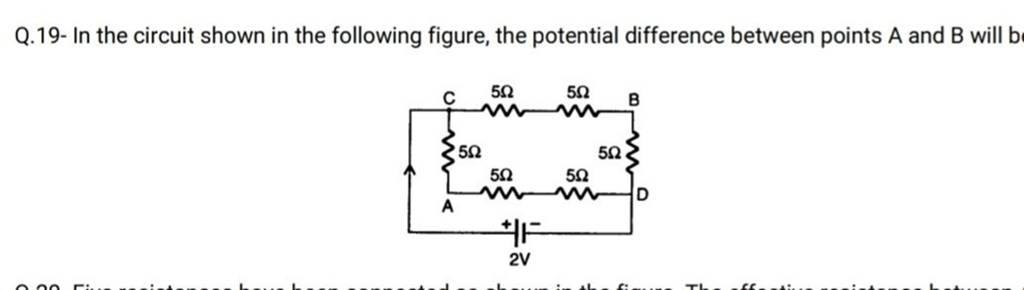 Q.19- In the circuit shown in the following figure, the potential differe..