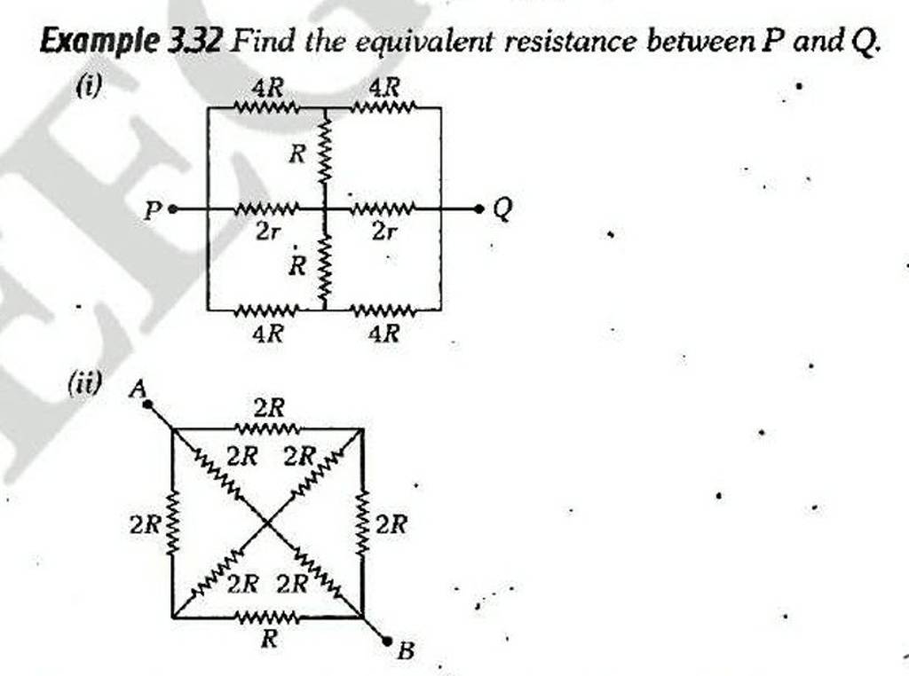 Example 3.32 Find the equivalent resistance between P and Q. (i) (ii)