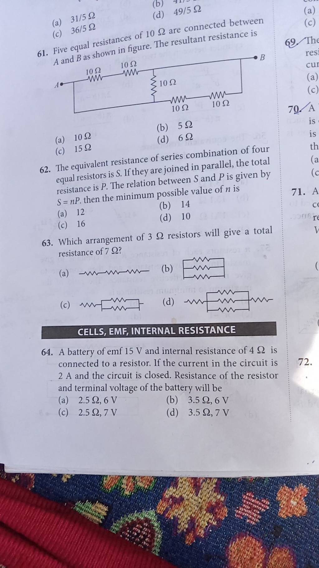 The equivalent resistance of series combination of four equal resistors i..