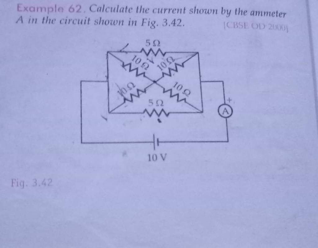 Example 62. Calculate the current shown by the ammeter A in the circuit s..