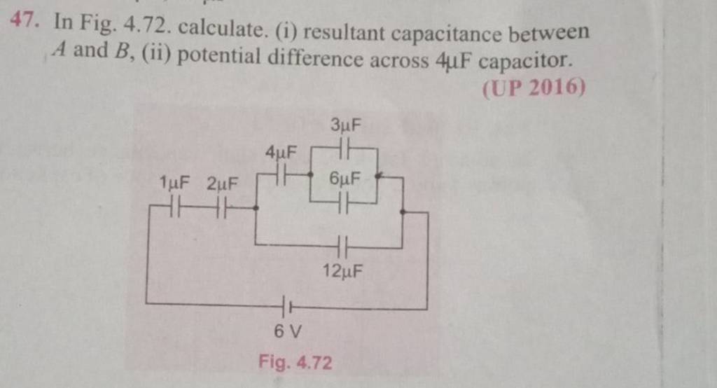 47. In Fig. 4.72. Calculate. (i) Resultant Capacitance Between A And B,