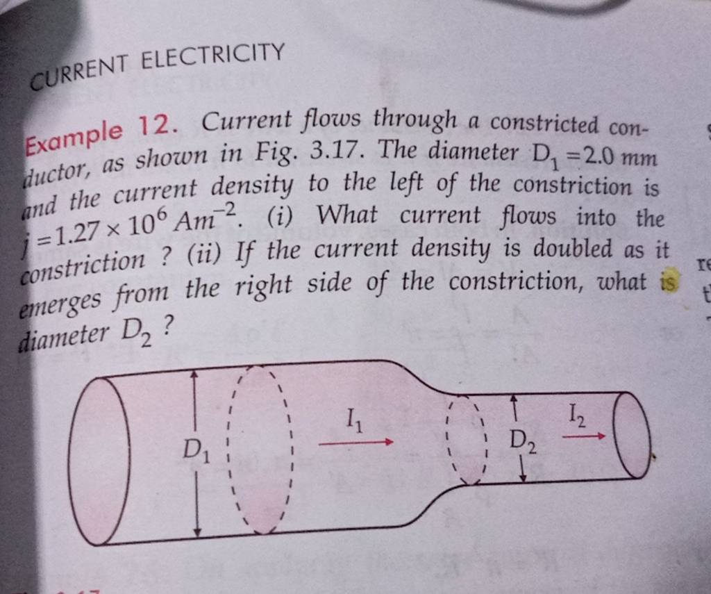 CURRENT ELECTRICITY Example 12. Current Flows Through A Constricted Condu.. 
