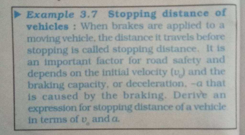 Example 3.7 Stopping Distance Of Vehicles : When Brakes Are Applied To A