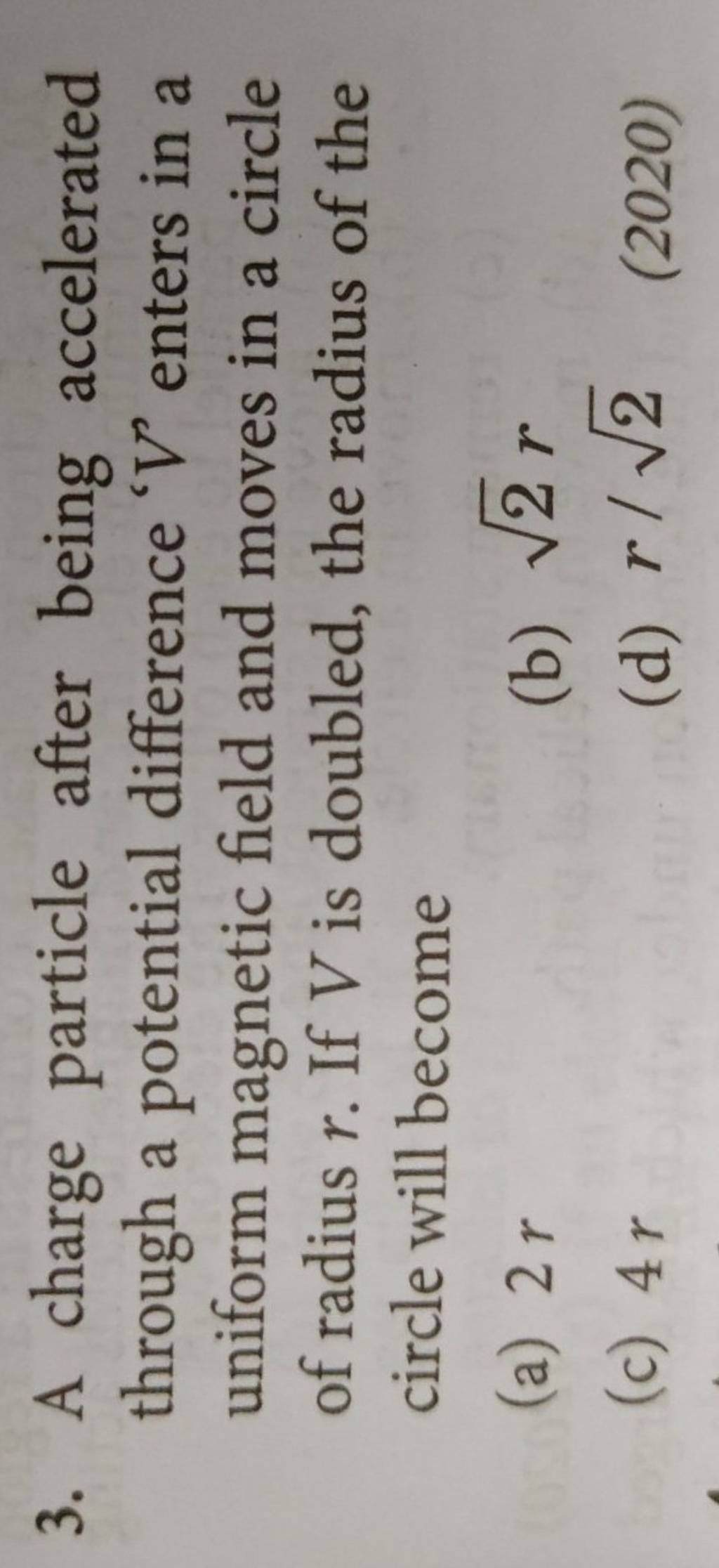 A Charge Particle After Being Accelerated Through A Potential Difference