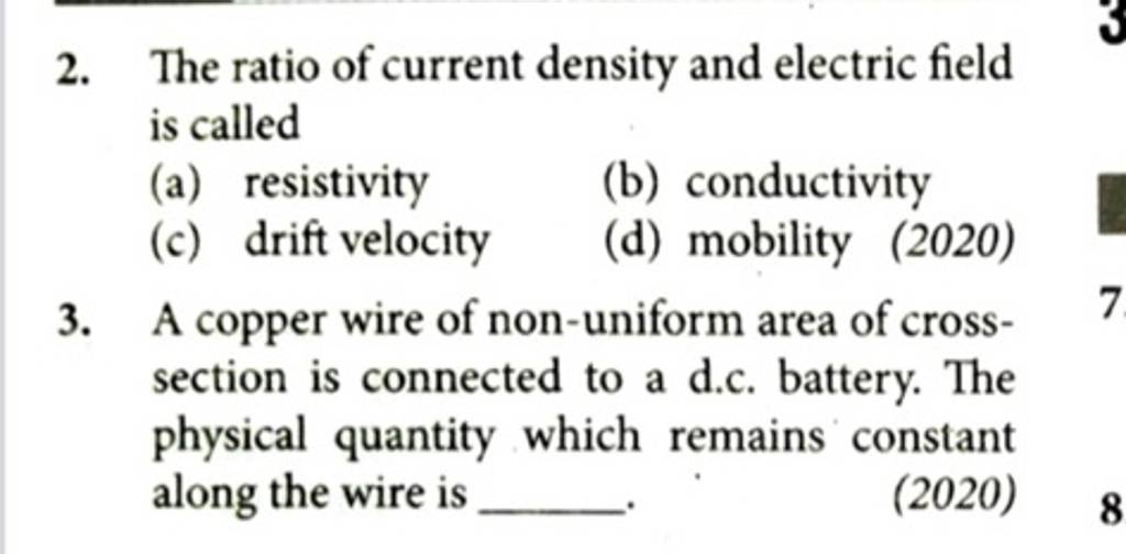 The ratio of current density and electric field is called | Filo