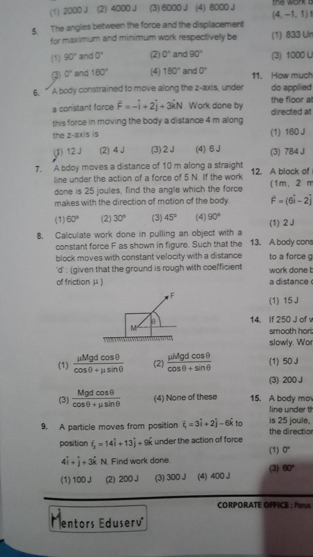 A body constrained to move along the z-axis, under a conistant force ar{..