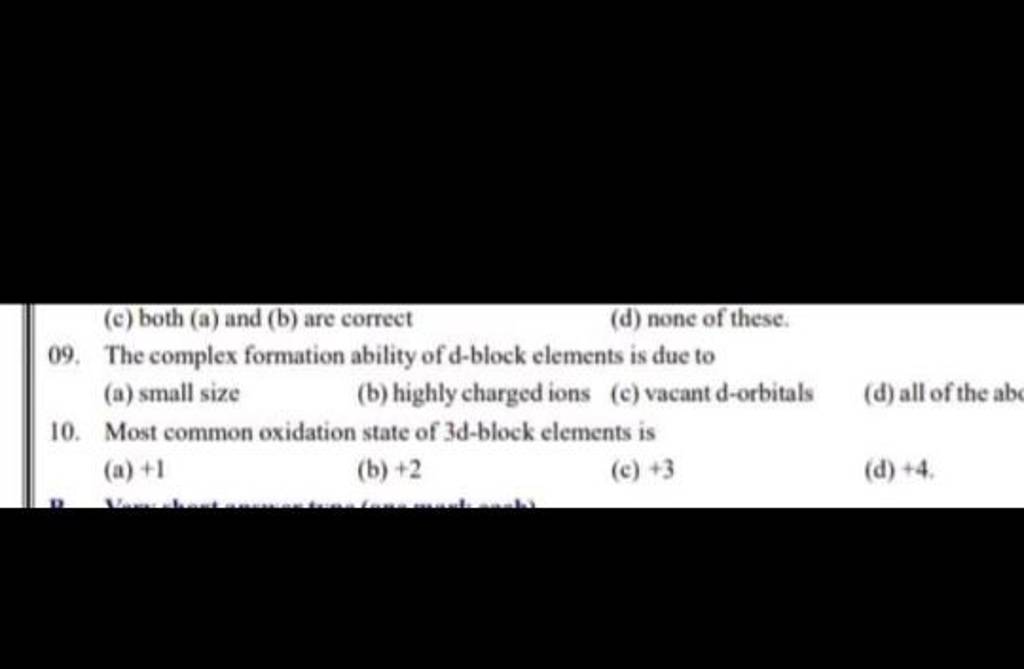 Most common oxidation state of 3 d-block elements is | Filo