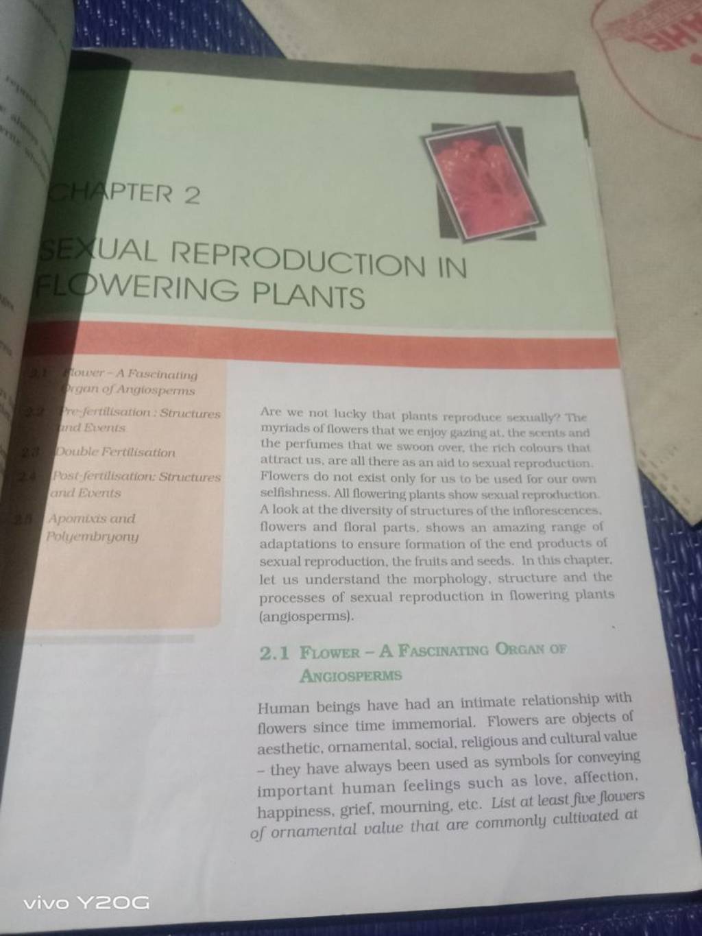 Are we not lucky that plants reproduce sexually? The myriads of flowers t..