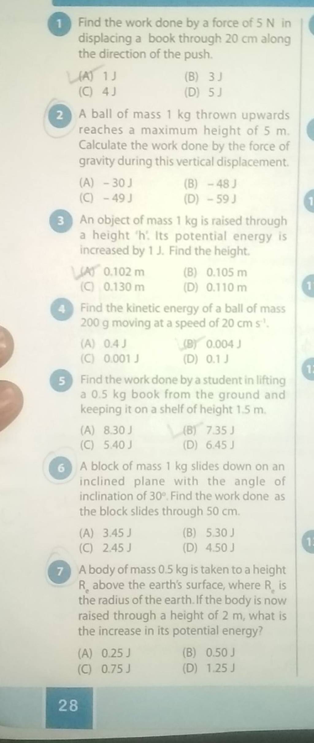 A ball of mass 1 kg thrown upwards reaches a maximum height of 5 m. Calc..