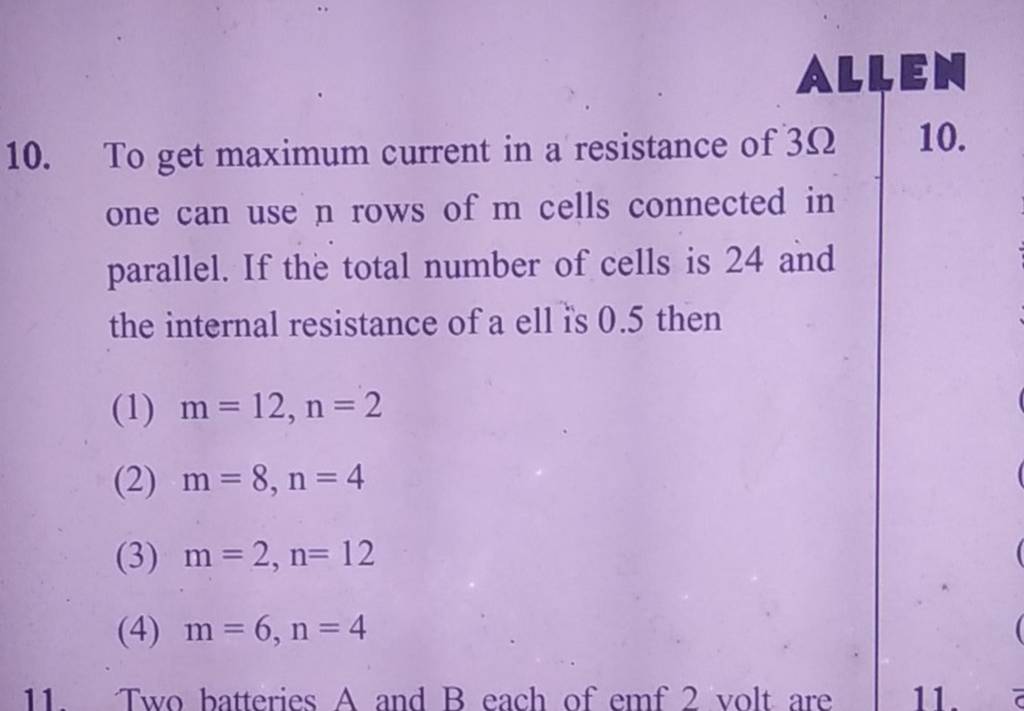 to-get-maximum-current-in-a-resistance-of-3-one-can-use-n-rows-of-m-cell