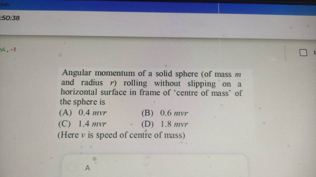 Angular momentum of a solid sphere (of mass m and radius r ) rolling with..