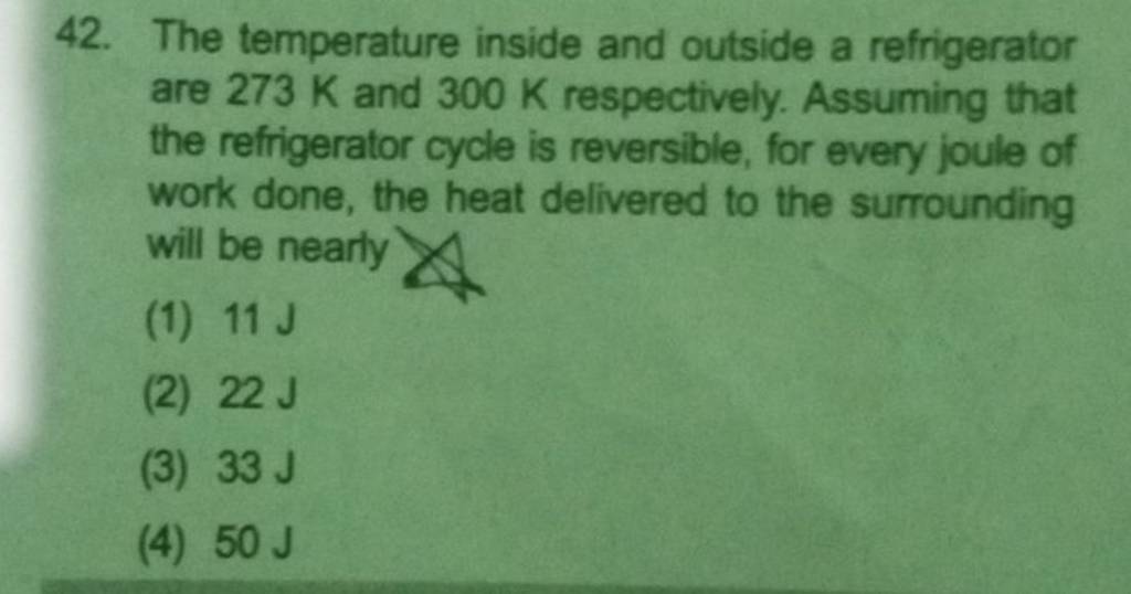 The temperature inside and outside a refrigerator are 273 k and 300 k res 