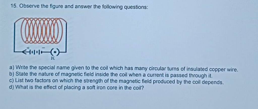 Observe The Figure And Answer The Following Questions: | Filo