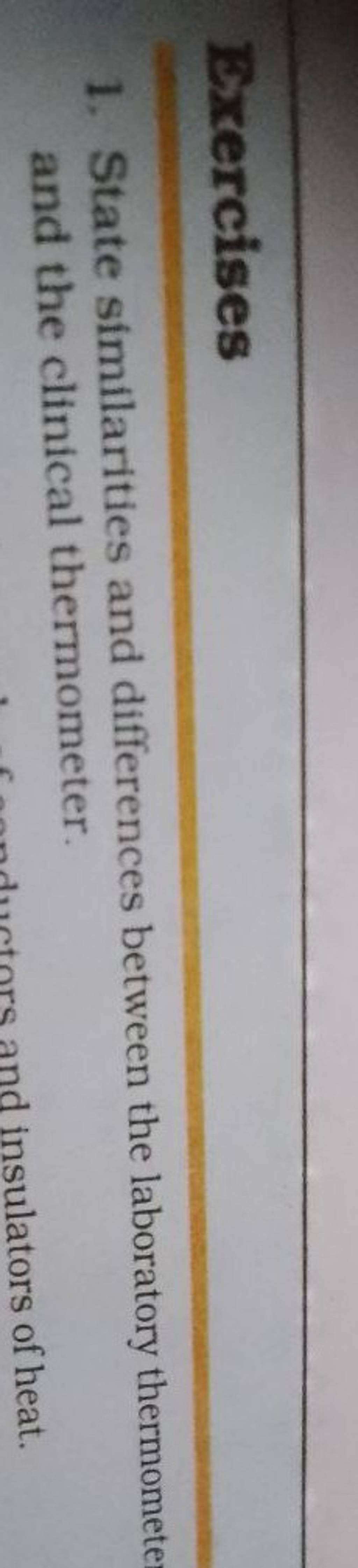 Brercises 1. State similarities and differences between the laboratory th..
