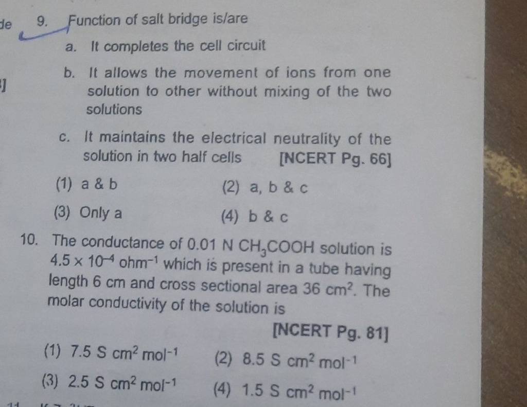 Function of salt bridge is/are a. It completes the cell circuit b. It all..