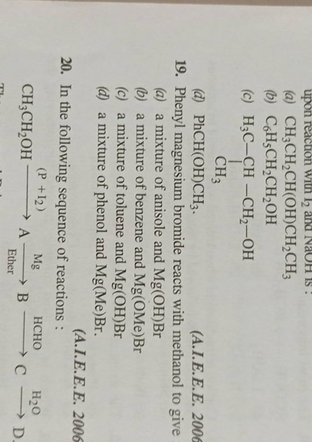 Phenyl magnesium bromide reacts with methanol to give Filo