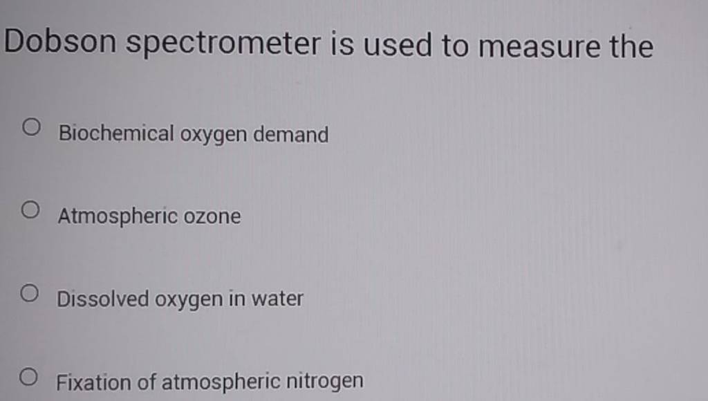 Dobson spectrometer is used to measure the Filo