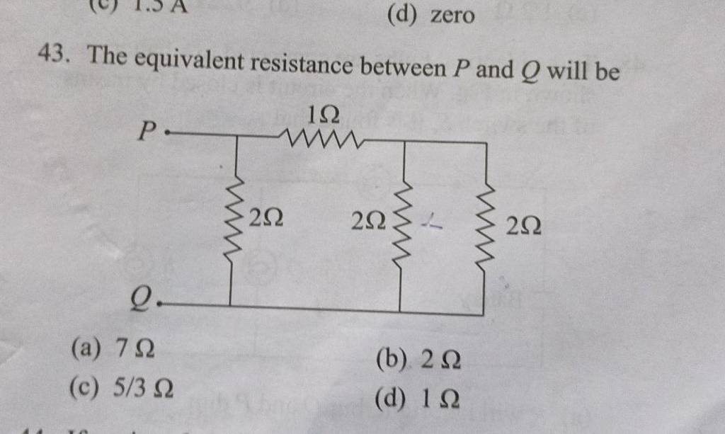 The equivalent resistance between P and Q will be Filo
