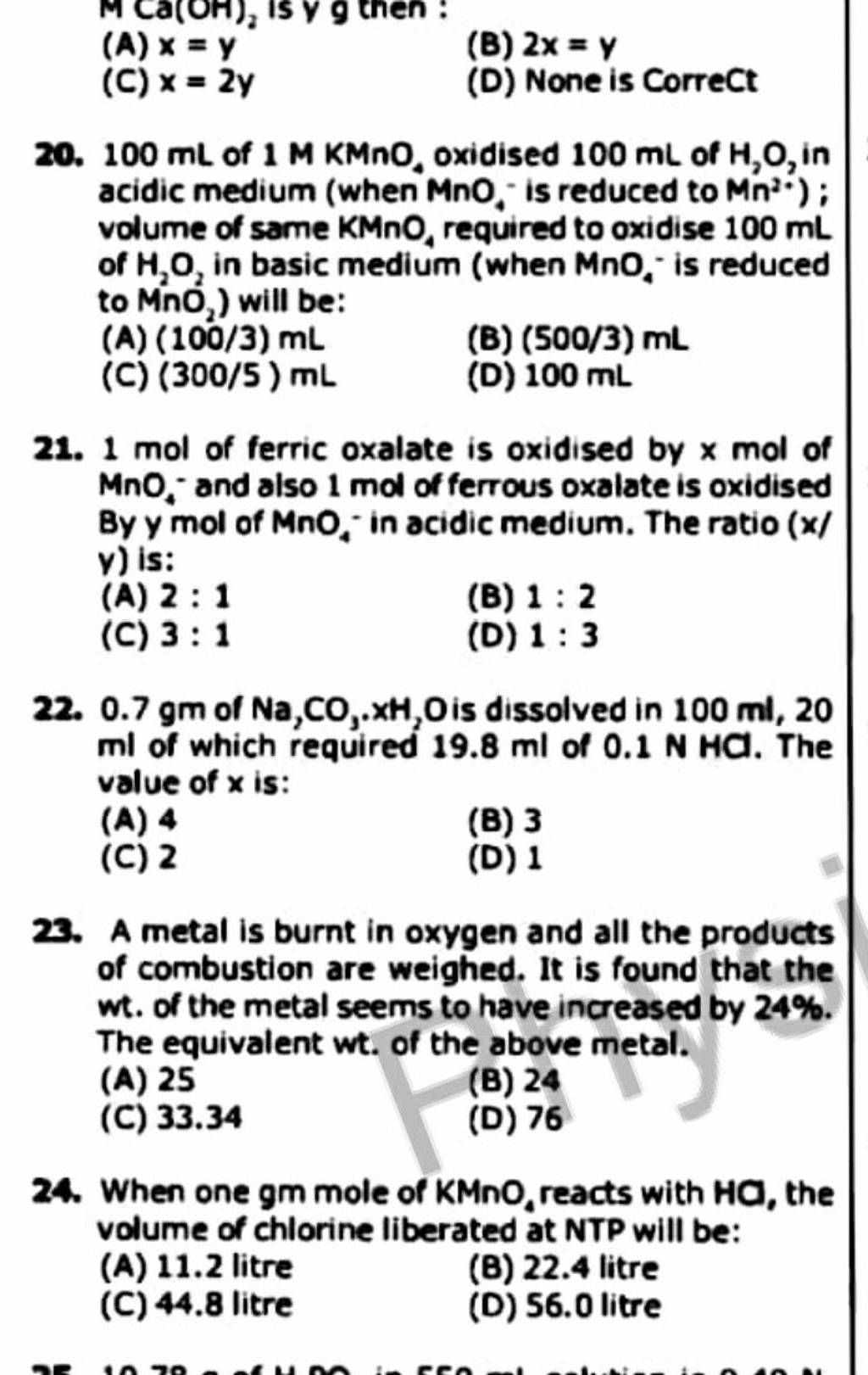 When one gm mole of KMnO4 reacts with Ha, the volume of chlorine liberat..