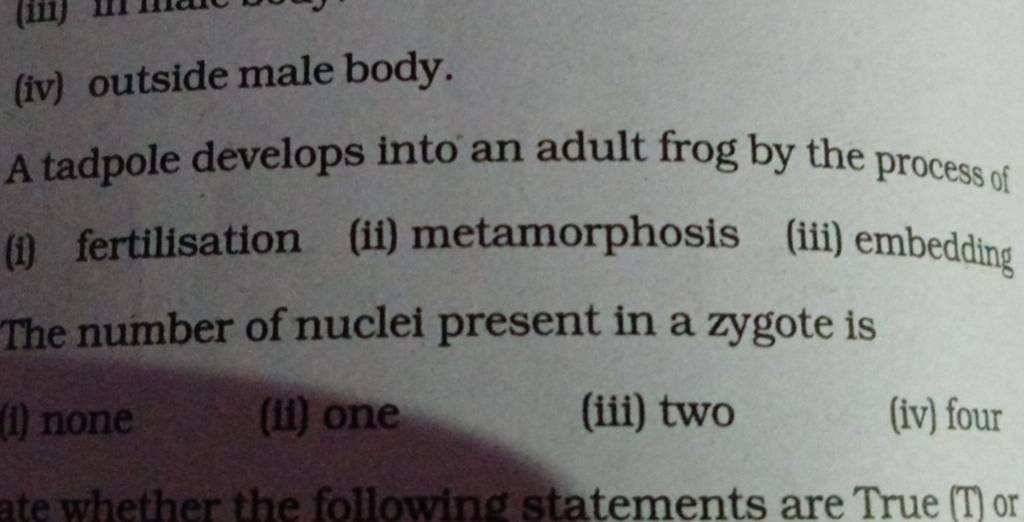 A Tadpole Develops Into An Adult Frog By The Process Of I Fertilisation 5197