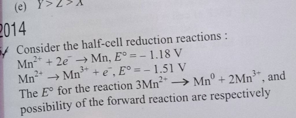 Consider The Half Cell Reduction Reactions Mn22e−→mne∘−118 V Mn2→ 9811