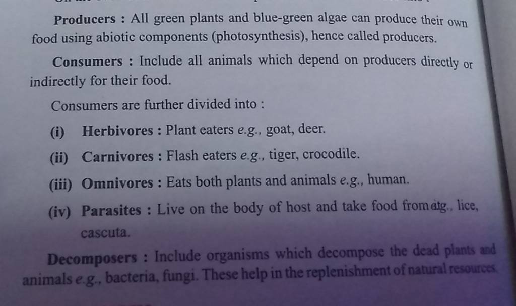 Producers All green plants and bluegreen algae can produce their own f..