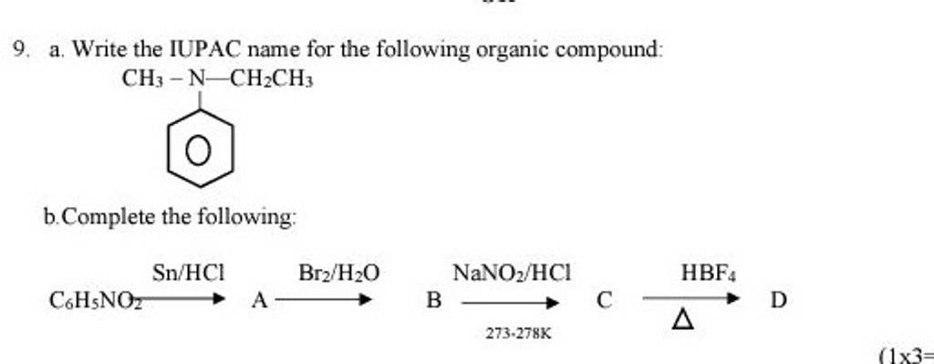 9. A. Write The IUPAC Name For The Following Organic Compound: B. Complet..