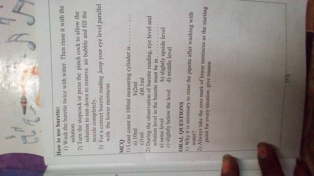 How to use burette 1) Wash the burette twice with water. Then rinse it w..