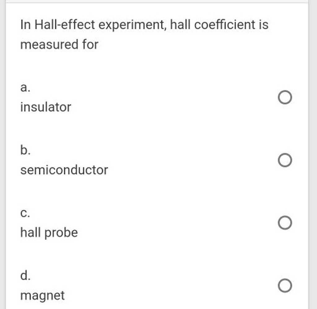 In Hall-effect experiment, hall coefficient is measured for | Filo