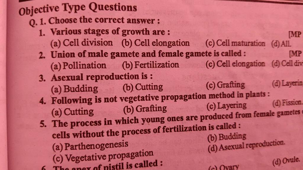 Following is not vegetative propagation method in plants 5. The proces..