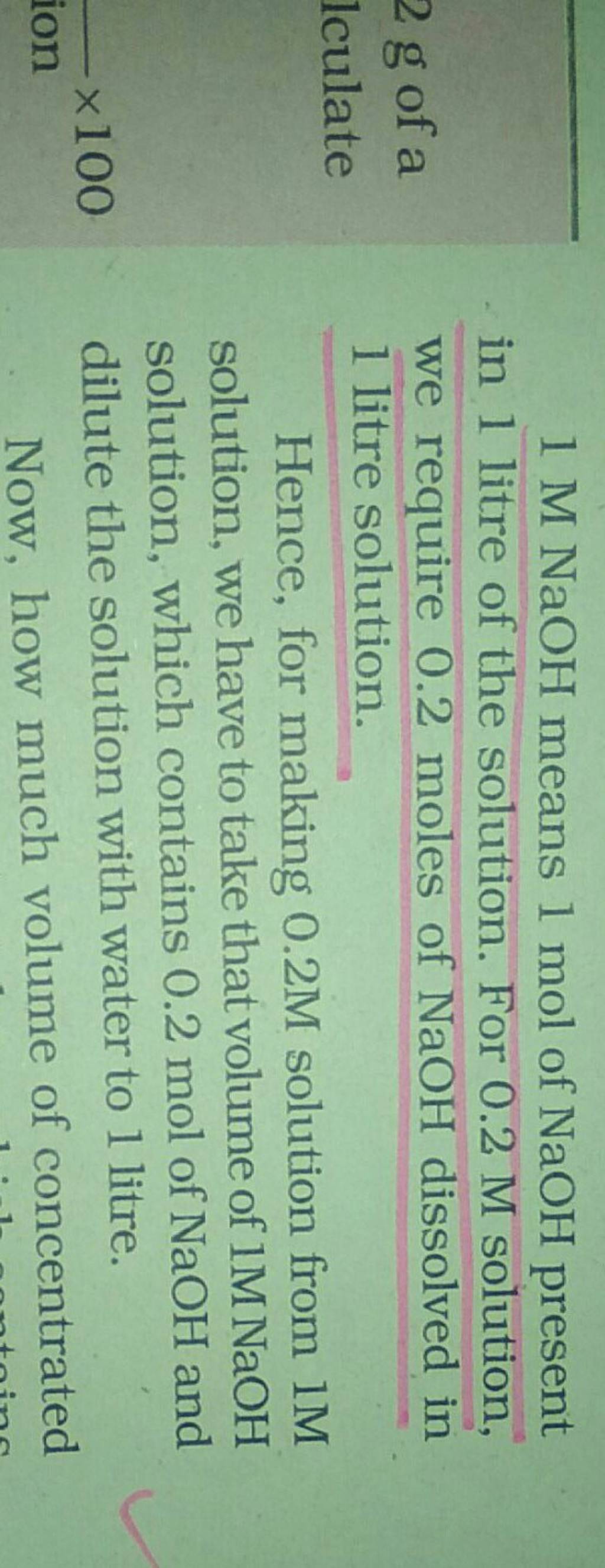 1 M NaOH means 1 mol of NaOH present in 1 litre of the solution. For 0.2M..