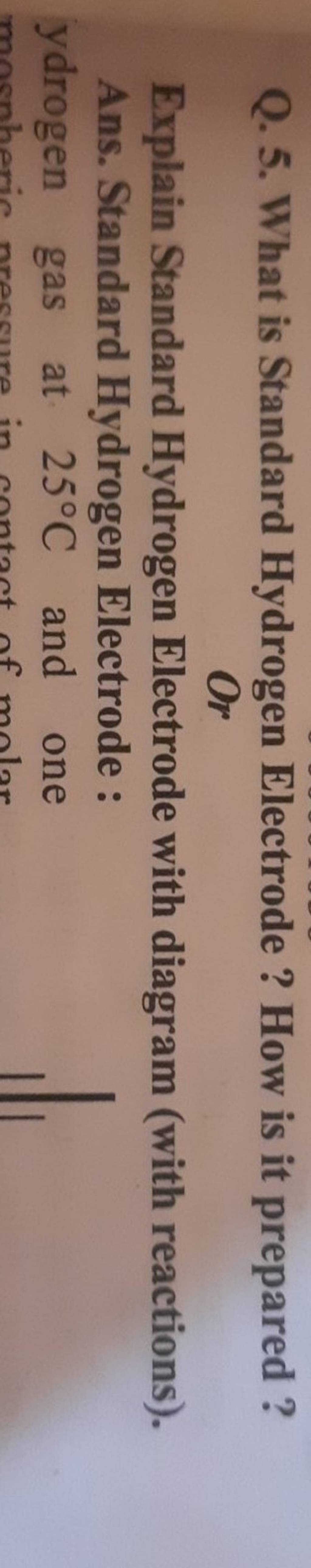 q-5-what-is-standard-hydrogen-electrode-how-is-it-prepared-explain-st