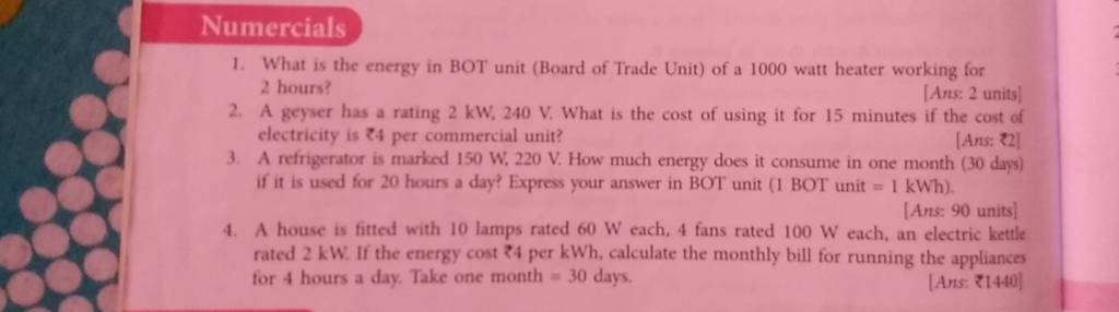 1. What is the energy in BOT unit (Board of Trade Unit) of a 1000 watt he..