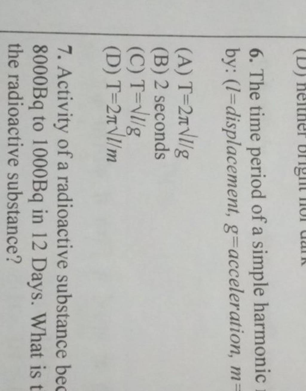 the-time-period-of-a-simple-harmonic-by-l-displacement-g-acceleration