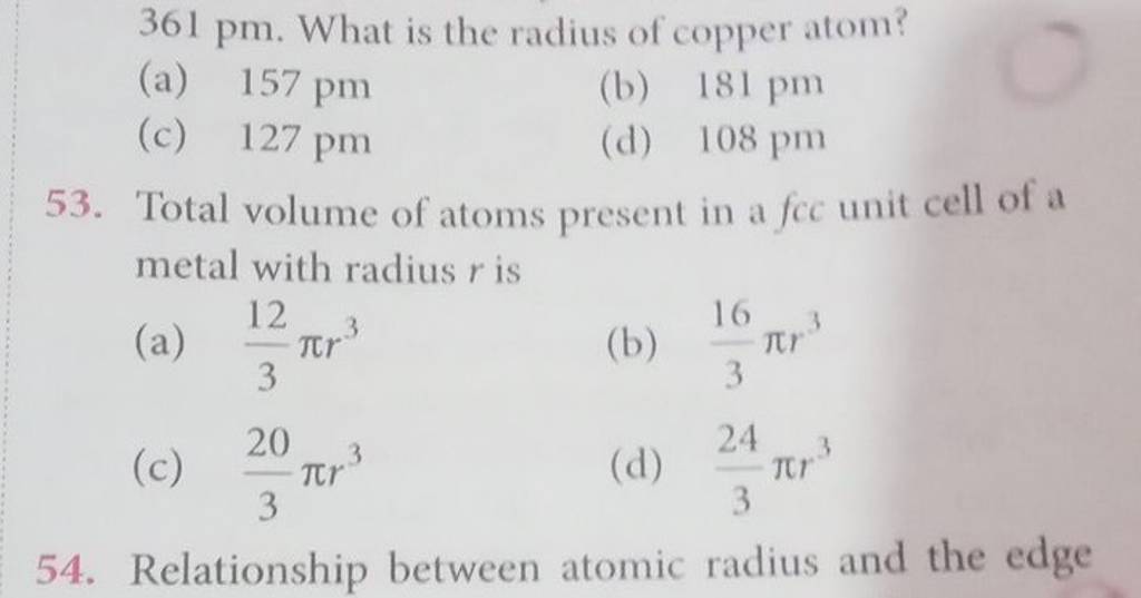 361pm. What is the radius of copper atom? Filo