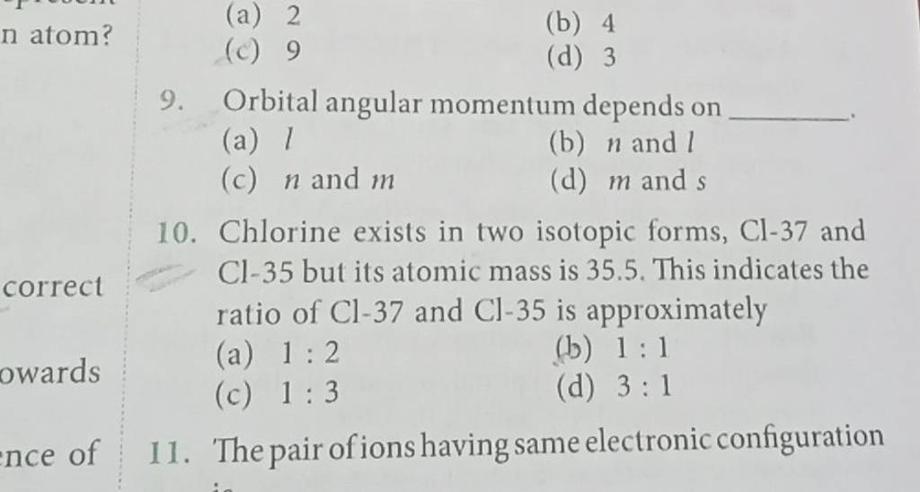 Chlorine exists in two isotopic forms, Cl37 and Cl35 but its atomic mas..