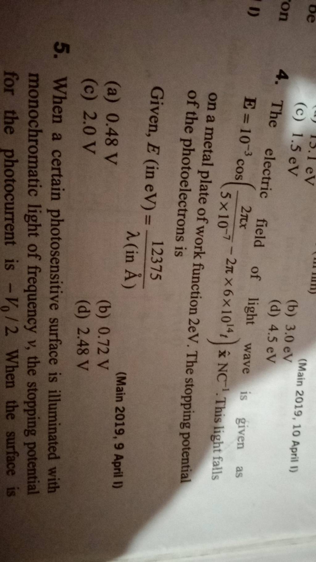 The electric field of light wave is given as of the photoelectrons is Giv..